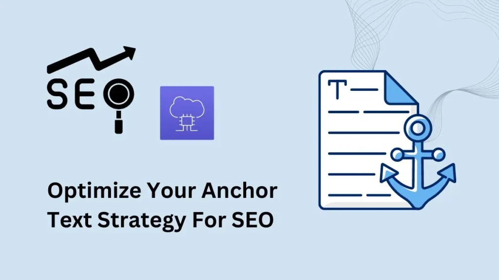Anchor Text Strategy for Better SEO Results